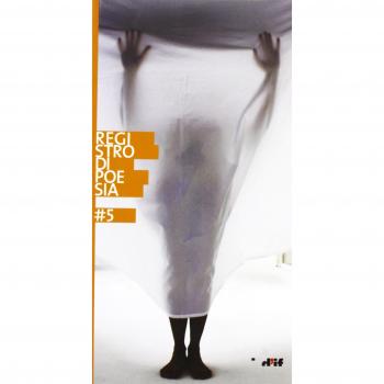 Registro di poesia 5. Premio di letteratura «i miosotìs» intitolato a Giancarlo Mazzacurati e a Vittorio Russo