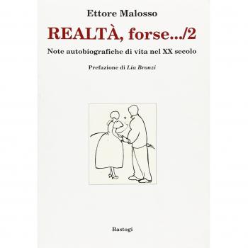 Realtà, forse... note autobiografiche di vita nel XX secolo