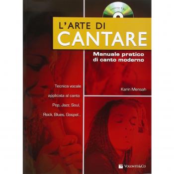 L'arte di cantare. Manuale pratico di canto moderno. Con audio in download