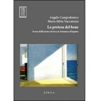 La pretesa del bene. Teoria dell'azione ed etica in Tommaso d'Aquino