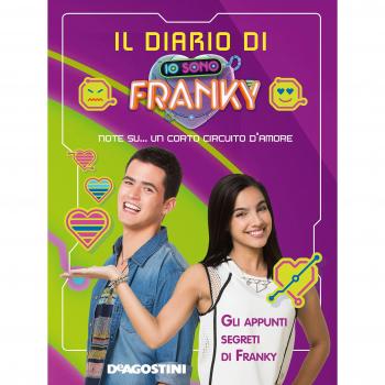 Il diario di Io sono Franky. Ediz. a colori