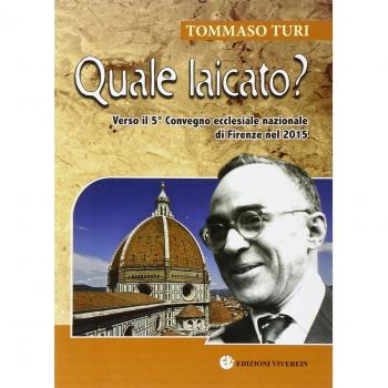 Quale laicato? Verso il 5° Convegno ecclesiale nazionale (Firenze, 2015)