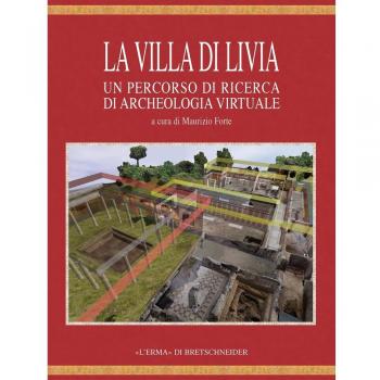 La villa di Livia: un percorso di ricerca di archeologia virtuale. Con DVD