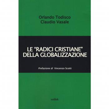 Le «radici cristiane» della globalizzazione