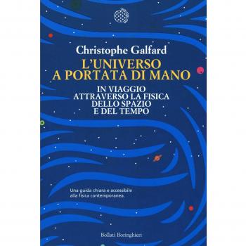 L'universo a portata di mano. In viaggio attraverso la fisica dello spazio e del tempo