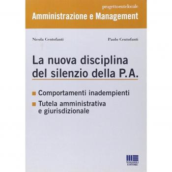 La nuova disciplina del silenzio della P.A.