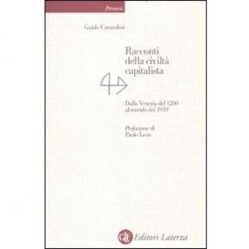 Racconti della civiltà capitalista. Dalla Venezia del 1200 al mondo del 1939
