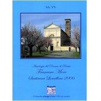 Antologia del Premio di poesia Francesco Moro Sartirana Lomellina 2006