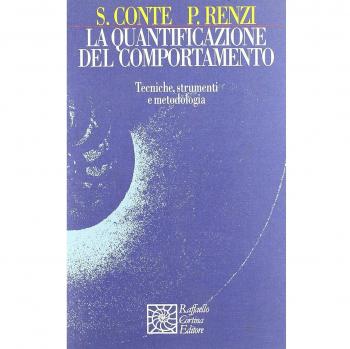La quantificazione del comportamento. Tecniche, strumenti e metodologia
