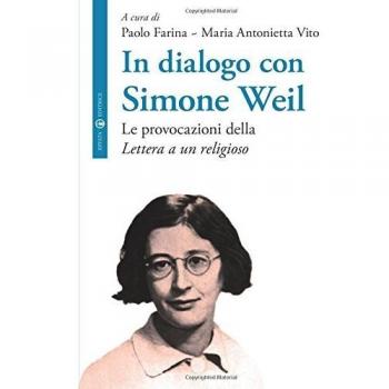In dialogo con Simone Weil: Le provocazioni della Lettera a un religioso