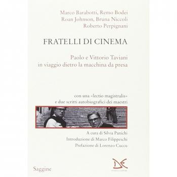 Fratelli di cinema. Paolo e Vittorio Taviani in viaggio dietro la macchina da presa