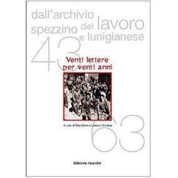 Dall'archivio del lavoro spezzino e lunigianese (1943-1963). Venti lettere in vent'anni