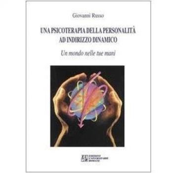 Una psicoterapia della personalità ad indirizzo dinamico