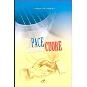 La pace sia sempre nel cuore