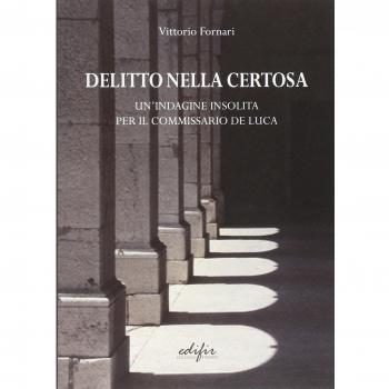 Delitto nella Certosa. Un'indagine insolita per il commissario De Luca