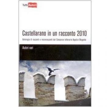 Castellarano in un racconto 2010