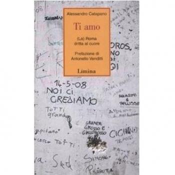 Ti amo. (La) Roma dritta al cuore
