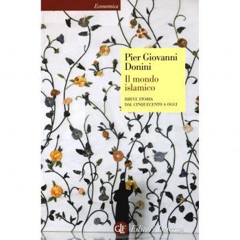 Il mondo islamico. Breve storia dal Cinquecento a oggi