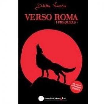 Verso Roma. I prequels
