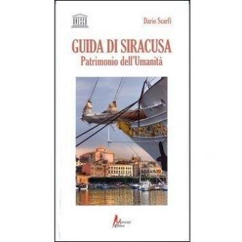 Guida di Siracusa. Patrimonio dell'umanità
