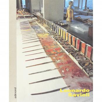Leonardo Savioli: il segno generatore di forma-spazio. Catalogo della mostra