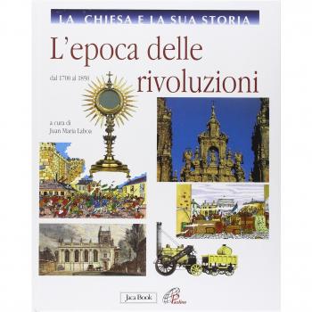 La Chiesa e la sua storia. L'epoca delle rivoluzioni. Dal 1700 al 1850 (Vol. 8)