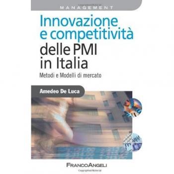 Innovazione e competitività delle PMI in Italia. Metodi e modelli di mercato