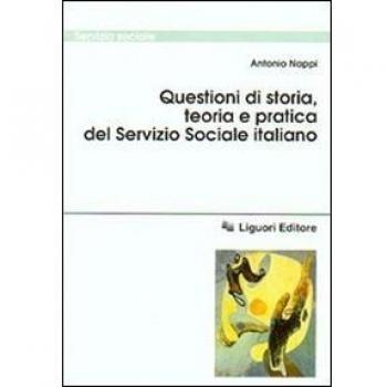 Questioni di storia, teoria e pratica del servizio sociale italiano