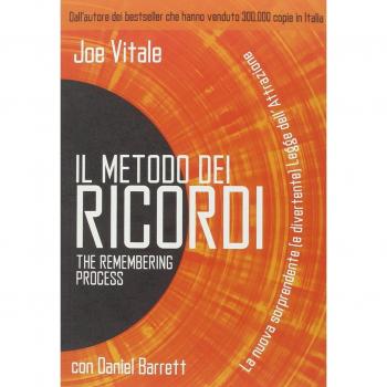 Il metodo dei ricordi. La nuova sorprendente (e divertente) legge dell'attrazione