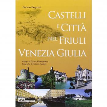Castelli e città nel Friuli Venezia Giulia