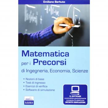 Matematica per i precorsi. Ingegneria, economia e scienze