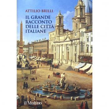 Il grande racconto delle città italiane. Ediz. a colori