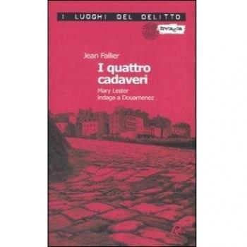 I quattro cadaveri. Mary Lester indaga a Douarnenez. Le inchieste di Mary Lester