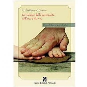 Lo sviluppo della personalità nell'arco della vita. Concetti teorici e applicativi