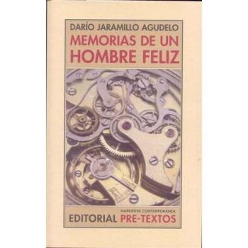 Memorias de un hombre feliz (Narrativa Contemporánea)