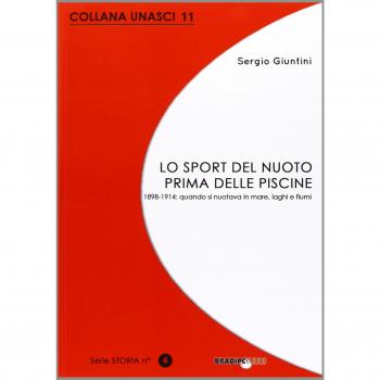 Lo sport del nuoto prima delle piscine. 1898-1914: quando si nuotava solo in mare, laghi e fiumi