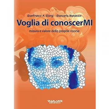 Voglia di conoscerMI. Misura e valore delle proprie risorse