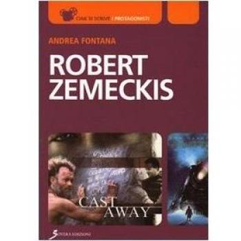 Robert Zemeckis. Verso lo sguardo del cinema e oltre