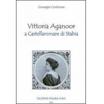 Vittoria Aganoor a Castellammare di Stabia