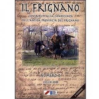 Il Frignano. Contributi alla conoscenza dell'antica provincia del Frignano vol. 0