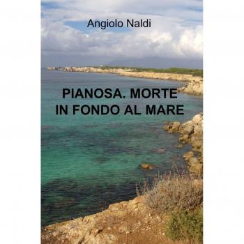Pianosa. Morte in fondo al mare