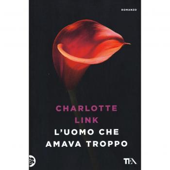 L'uomo che amava troppo. Ediz. illustrata