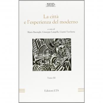 La città e l'esperienza del moderno (Vol. 3)