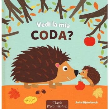 Vedi la mia coda? Ediz. a colori