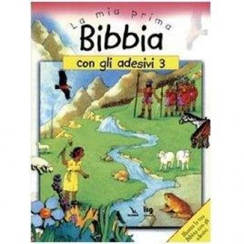 La mia prima Bibbia con gli adesivi (Vol. 3)