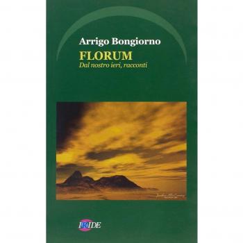 Florum. Dal nostro ieri, racconti