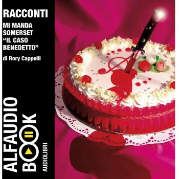 Mi manda Somerset. «Il caso Benedetto». Audiolibro. 2 CD Audio
