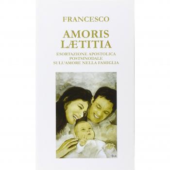 Amoris laetitia. Esortazione apostolica postsinodale sull'amore nella famiglia