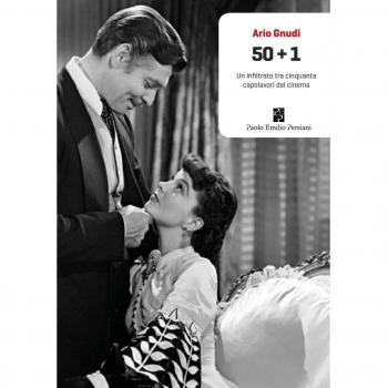 50+1. Un infiltrato tra cinquanta capolavori del cinema. Ediz. illustrata