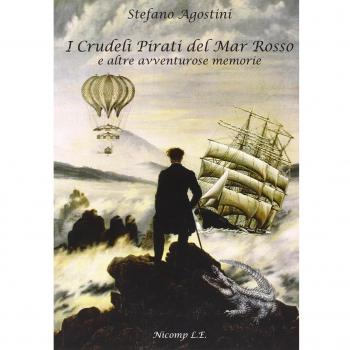 I crudeli pirati del Mar Rosso e altre avventurose memorie